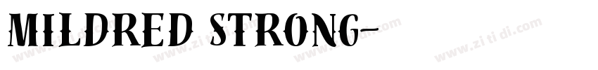 Mildred Strong字体转换